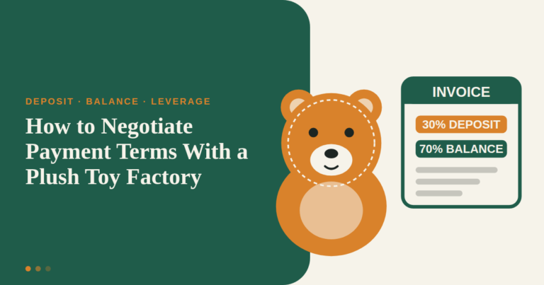 How to Negotiate Payment Terms With a Plush Toy Factory